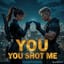 You Shot Me [SSC7, Spain]