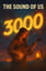 “The Sound of Us” "3000"