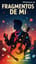 Fragmentos de Mí 