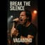 Vagabond - Break the Silence