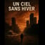 Un ciel sans hiver