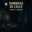 Sombras de Calle