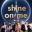 "Shine On Me"[나에게 빛나라]