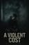 A violent cost