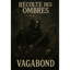 Vagabond - Récolte des Ombres V2