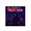 WELCOME TO THE FREAK SHOW