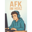 🎵 AFK im Herz