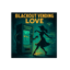Blackout Vending Love