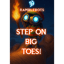 Step On Big Toes!