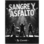 Sangre y Asfalto