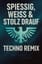Spiessig, Weiss & Stolz drauf (Techno Remix)