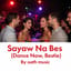 Sayaw Na Bes(Dance Now, Bestie)