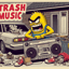 Trash Music