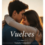 Vuelves