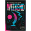 Waiting for the Weekend