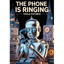 THE PHONE IS RINGING (HOLA FUTURO) (HELLO FUTURE)