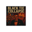 Black Tie Collapse