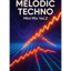 MELODIC TECHNO: Mini Mix Vol.2