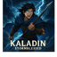 Kaladin Stormblessed  (Orchestral Remix)