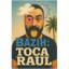 Bazih toca Raul 