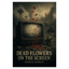 Dead Flowers