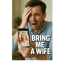 Bring Me a Wife