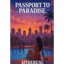 Passport to Paradise - Meditations of a Madman #11