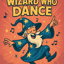 Wizard Who Dance