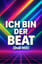 Ich bin der Beat (DnB Mix)