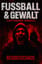 Fussball & Gewalt (UPTEMPO REMIX)