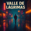 Valle de Lágrimas