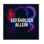 Gefährlich Allein