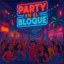 Party En El Bloque