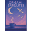 Origami Satellites
