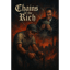 Chains of the Rich
