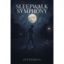 Sleepwalk Symphony