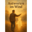 Antworten im Wind