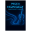Piece 8 Neon Elegy - San1Project & Suno