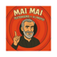 Mai Mai (Mai Mai Italodance Remix Remix)