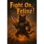 Fight on, Feline!