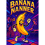 Banana Nanner