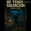 No tengo salvación (Ska)