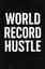 World Record Hustle
