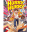 Hurry, Hurry