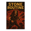 Stone Routine
