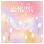 ANGELS HAVE BIRTHDAY (@1fx Remix)