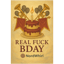 Real Fuck Bday (My Own Lyrics)