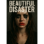 Beautiful Disaster