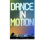 Dance in Motion - Dance Emotion