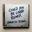 COULD YOU BE LOVED❤️[Bootleg]